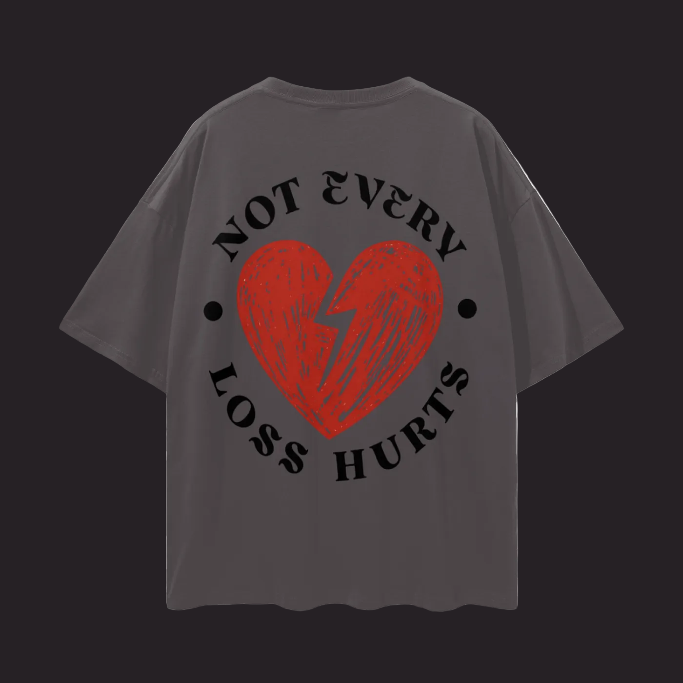NOT EVERY LOSS HURTS Graphic Tee