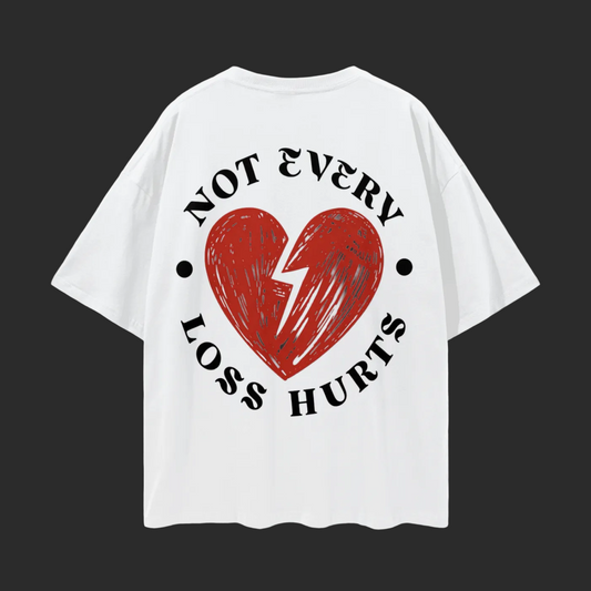 NOT EVERY LOSS HURTS Graphic Tee